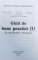 GHID DE BUNE PRACTICI VOLUMUL I - IN MATERIE PENALA , coordonator DAN LUPASCU , 2005