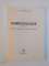 GINECOLOGIE de CONSTANTIN RADULESCU VOL I 1988