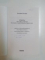 GNOZA . JOCURILE FIINTEI IN GNOZA VALENTINIANA ORIENTALA . ASPECTE ALE GNOSTICISMULUI DE TIP SIRO EGIPTEAN DUPA MARTURIILE PATRISTICE , FILOSOFICE COPTE de LUCIAN GROZEA , 2001