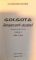 GOLGOTA INTOARCERII ACASA de ROSAMUNDE PILCHER , VOL I-II , 2007