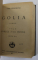 GOLIA - roman de IONEL TEODOREANU , COLEGAT DE DOUA VOLUME , EDITIA  I , 1933