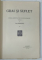 GRAI SI SUFLET , REVISTA ' INSTITUTULUI DE FILOLOGIE SI FOLKLOR ' , VOLUMUL III , FASC. I -II,  2 VOLUME , 1927 -1928