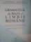 GRAMATICA DE BAZA A LIMBII ROMANE de ADINA DRAGOMIRESCU ... RODICA ZAFIU , 2010