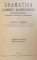 GRAMATICA LIMBII ROMANESTI ( MORFOLOGIA ) PENTRU FOLOSINTA TUTUROR de AUGUST SCRIBAN , 1925