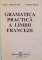 GRAMATICA PRACTICA A LIMBII FRANCEZE de CORINA CILIANU LASCU, CARMEN STOEAN, 1996