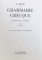 GRAMMAIRE GREQUE par E. RAGON  - ENTIREMENT REFONDUE par A. DAIN ...P. POULAIN , 1993