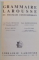 GRAMMAIRE LAROUSSE DU FRANCAIS CONTEMPORAIN, 1964