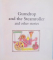 GUMDROP AND THE STEAMROLLER AND OTHER STORIES, WRITTEN AND ILLUSTRATED, 2000