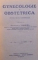 GYNECOLOGIE SI OBSTETRICA , REVISTA MEDICO - CHIRURGICALA de CONSTANTIN DANIEL , VOL II , 1922