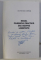 HEGEL - FILOSOFIA PRACTICA SAU DESPRE LIBERTATE de OCTAVIAN OPRIS , 1996 DEDICATIE*