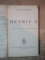 HENRIC V , DRAMA IN 5 ACTE de SHAKESPEARE , Bucuresti 1940