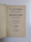 HISTOIRE ANECDOTIQUE DE LA REVOLUTION FRANCAISE par JEAN - BERNARD, QUATRIEME EDITION, PARIS