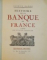 HISTOIRE DE LA BANQUE DE FRANCE D'APRES LES SOURCES ORIGINALES par GABRIEL RAMON  1929