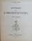 HISTOIRE DE L'ARCHITECTURE, VOL. I-II  par AUGUSTE CHOISY , 1943