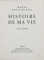 HISTOIRE DE MA VIE par MARIE REINE DE ROUMANIE, 3 VOL. - PARIS, 1938