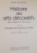 HISTOIRE DES ARTS DECORATIFS DES ORIGINES A NOS JOURS par HENRY DE MORANT , 1970