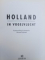 HOLLAND IN VOGELVLUCHT ( OLANDA IN VEDERI AERIENE )  samenstelling en fotografie HERMAN SCHOLTEN , EDITIE IN OLANDEZA , FRANCEZA , GERMANA , ENGLEZA , RUSA , 1998