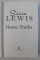 HOME TRUTHS by SUSAN LEWIS , 2019