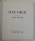 HONORE DAUMIER , introduction de ANDRE WURMSER , 1951