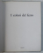 I COLORI DEL FERRO , edizione a cura di EUGENIO CARMI e CARLO FEDELI , 1963