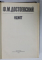IDIOTUL de  FEODOR DOSTOIEVSKI ,  1983, TEXT IN LIMBA RUSA
