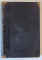 IISUS CHRISTOS , traducere dupa D.N. ROJDESTVENSKI de Dr. CONST . CHIRICESCU si ICONOMUL C. NAZARIE , TOMUL II , 1901