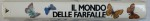 IL MONDO DELLE FARFALLE ( LUMEA FLUITURILOR )  di VALERIO SBORDINI e SAVERIO FORESTIERO , 1984