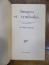 Images et symboles, Mircea Eliade, Galimard 1952 cu semnatua olografa C. Noica