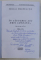 IN CAUTAREA LUI EMIL LOTEANU... (MONOGRAFIE) ED. a - II - a de MIHAI PREPELITA , 2016 DEDICATIE*