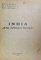 INDIA ''INIMA IMPERIULUI BRITANIC'' de ION D. ROSCA, GH. I. DUMITRU, EUST. GREGORIAN  1947