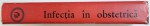 INFECTIA  IN OBSTETRICA  de I. DUMITRU , 1979