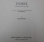 INGRES  - DESSINS SUR LE VIF par AVIGDOR ARIKHA , 1981