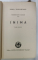INIMA , SERIA ' TUDOR CEAUR ALCAZ ' VOLUMUL III de IONEL TEODOREANU , 1942 , PRIMA EDITIE