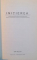 INITIEREA, REVISTA TRIMESTRIALA DE CULTURA EZOTERICA, AN I, NR. 1, TRIMESTRUL IV, 2007 , DEDICATIE