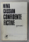 INSEMNARILE SI CORECTURILE  OLOGRAFE ALE NINEI CASSIAN PE VOLUMUL ' CONFIDENTE FICTIVE ' , 1976