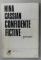 INSEMNARILE SI CORECTURILE  OLOGRAFE ALE NINEI CASSIAN PE VOLUMUL ' CONFIDENTE FICTIVE ' , 1976