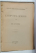 INSTITUTUL GEOLOGIC AL ROMANIEI , DARI DE SEAMA ALE SEDINTELOR , VOLUMUL III / COMPTES - RENDUS DES SEANCES , TOME III , 1912  -1915 , COLEGAT