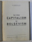 INTRE CAPITALISM SI BOLSEVISM de N . DASCOVICI , 1933