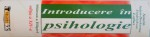 INTRODUCERE IN PSIHOLOGIE, EDITIA A XIV -A de EDWARD E. SMITH, SUSAN NOLEN - HOEKSEMA, GEOFFREY R. LOFTUS, 2005