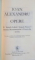 IOAN ALEXANDRU, OPERE, VOL. II (IMNELE IUBIRII, IMNELE PUTNEI, IMNELE MARAMURESULUI, POEZII DIN REVISTE), 2015