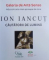 ION IANCUT  -  CAUTATORII DE LUMINA , coordonator Fundatia FILDAS ART , 2018