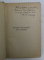 ISCUSITUL DON QUIJOTE DE LA MANCHA de CERVANTES , traducere de AL. POPESCU - TELEGA , VOLUMELE I - II , 1944 , CONTINE DEDICATIA TRADUCATORUUI*