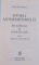 ISTORIA ANTISEMITISMULUI, VOL. I - II de LEON POLIAKOV, 1999