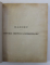 ISTORIA CRITICA A ROMANILOR. PAMANTULUI TARII ROMANESTI, VOLUMUL I: INTINDEREA TERITORIALA, NOMENCLATURA, ACTIUNEA NATURII de B.P. HASDEU, EDITIA A II-A, BUCURESTI 1874