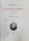 Istoria Cruciadelor, Histoire des Croisades par Joseph Michaud, gravuri de Gustave Dore, 2 vol. - Paris, 1877
