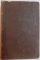ISTORIA GENERALA A DACIEI SAU A TRANSILVANIEI , TARII MUNTENESTI SI A MOLDOVEI de DIONISIU FOTINO , TRADUCERE de GEORGE SION , TOM. I -III ,1859
