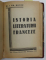 ISTORIA LITERATURII  GERMANE - ITALIENE - FRANCEZE - RUSE ( DELA ORIGINI PANA IN ZILELE NOASTRE ) de Dr. I. FR. BOTEZ , COLIGAT DE 4 CARTI , 1941 , PREZINTA PETE SI URME DE UZURA *, SUBLINIERI *