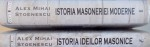 ISTORIA MASONERIEI MODERNE (VOL. I)  - ISTORIA IDEILOR MASONICE (VOL. II) de ALEX MIHAI STOENESCU, 2015