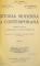 ISTORIA MODERNA SI CONTEMPORANA PENTRU CLASA III A GIMNAZIILOR SI LICEELOR COMERCIALE , ED. I de IOAN IONASCU , LUCIA MISEA , GH. TEODORESCU , 1938