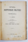 ISTORIA PARTIDELOR POLITICE IN ROMANIA - A.D. XENOPOL - VOL.I- II     1910